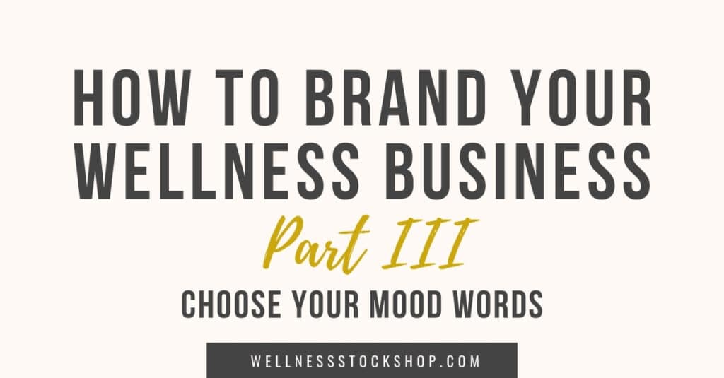 How To Brand Your Wellness Business, P3