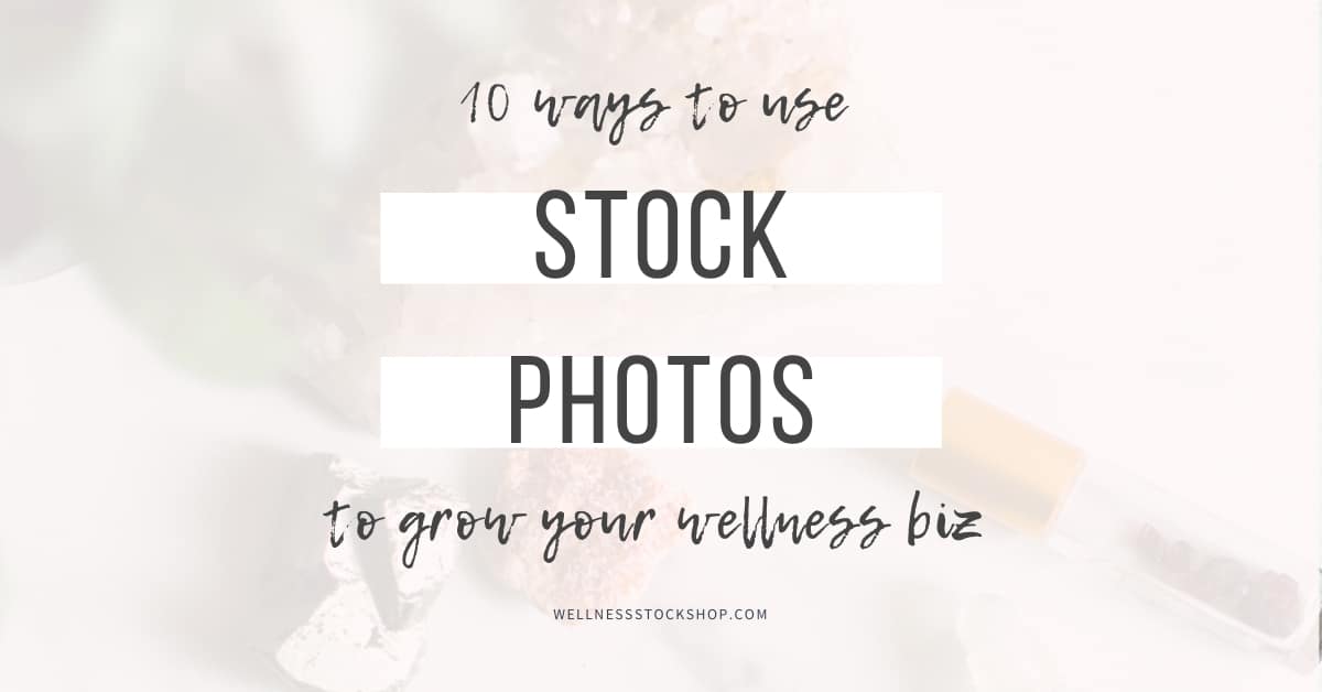 Create an irresistible wellness brand with stock photos