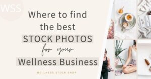 Where to Find The Best Stock Photos For Your Wellness Business
