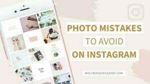 4 Photo Mistakes To Avoid On Instagram