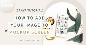 (Canva Tutorial) How To Add Your Image To A Mockup Screen