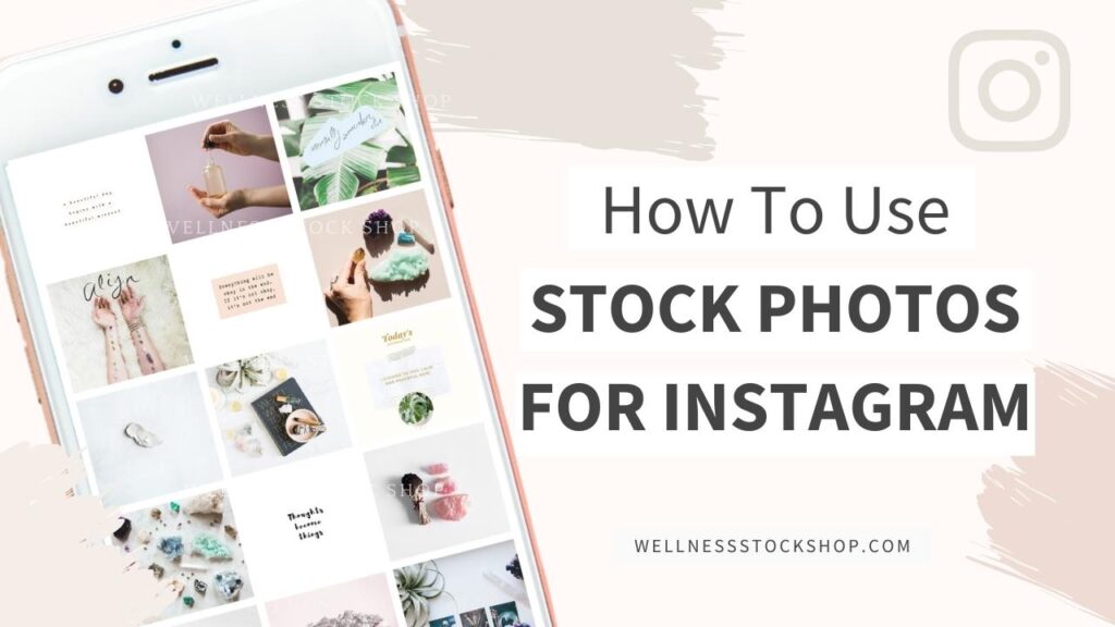 How To Use Stock Photos For Instagram