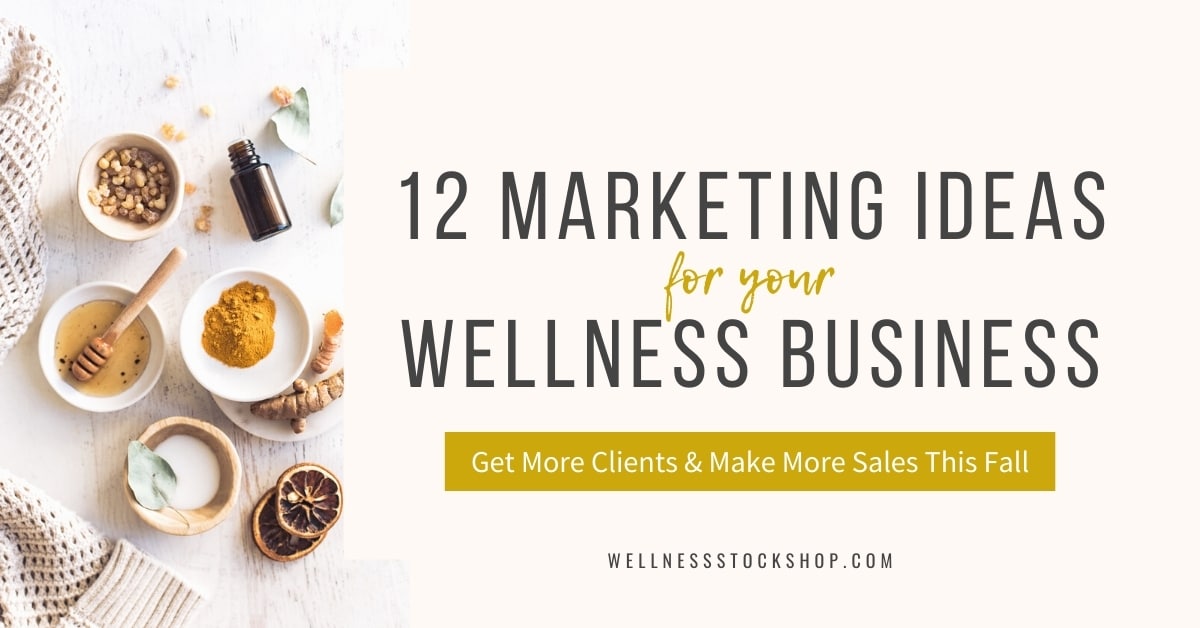 12 Health And Wellness Marketing Ideas For Fall