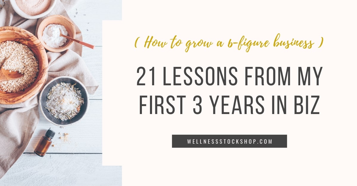 Here's what I learned (and what I wish I'd known) in my first 3 years of growing my business