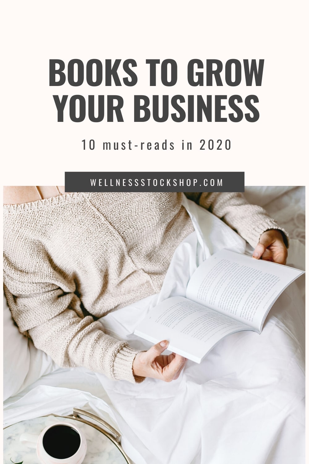 These 10 powerful books will help you grow your wellness business