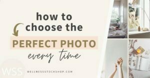 How To Choose the Perfect Stock Photo For Every Project And Design