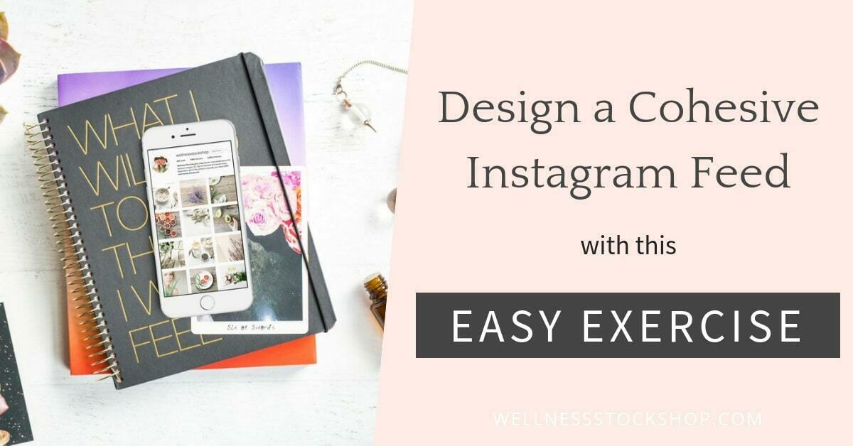 An easy Instagram exercise strattegy to keep you cohesive with your posts