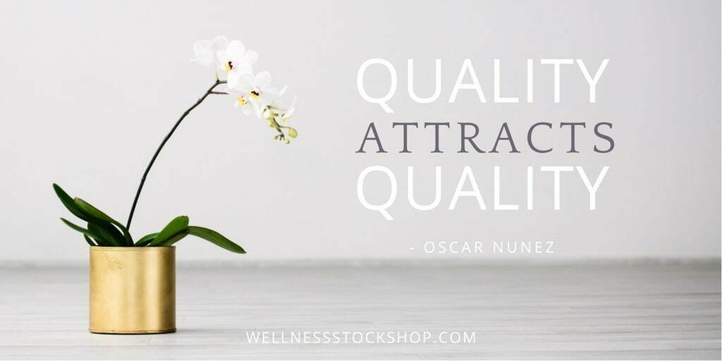 quality attracts quality quote for Twitter